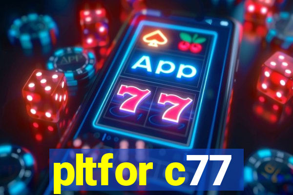 pltfor c77